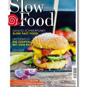 Slow Food Magazin 04/21 | Genusschwerpunkt Slow Fast Food | Dossier: Gesunder Boden