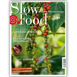 Slow Food Magazin 02/22 | Genuss-Schwerpunkt Pfeffer | Dossier: Was ist guter Geschmack